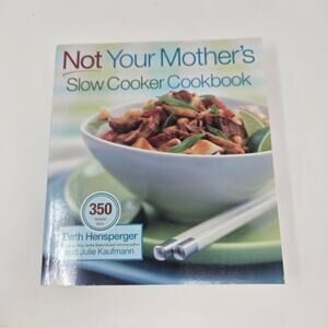 Not Your Mother's Slow Cooker Cookbook cookbook softcover